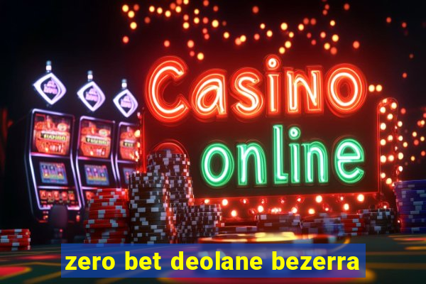 zero bet deolane bezerra